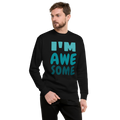 Unisex I M Awesome Premium Printed Sweatshirt black