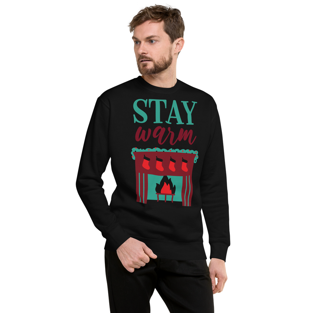 Unisex Stay Warm Christmas Premium Printed Sweatshirt 