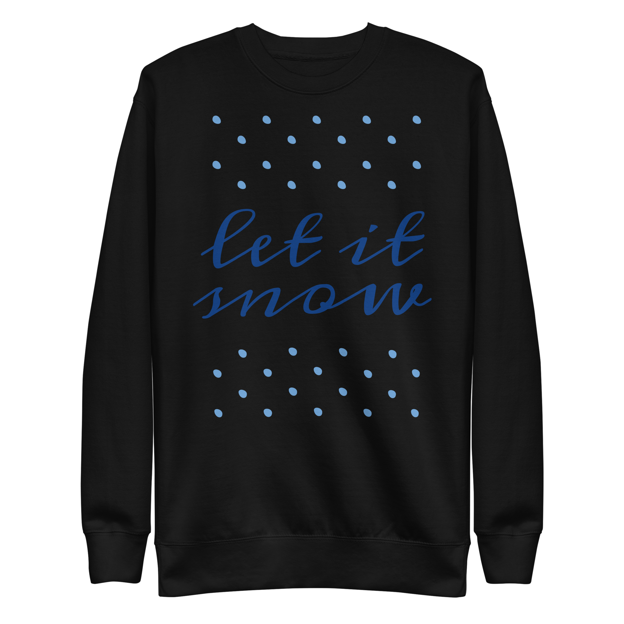 Unisex Let It Snow Christmas Premium Printed Sweatshirt 