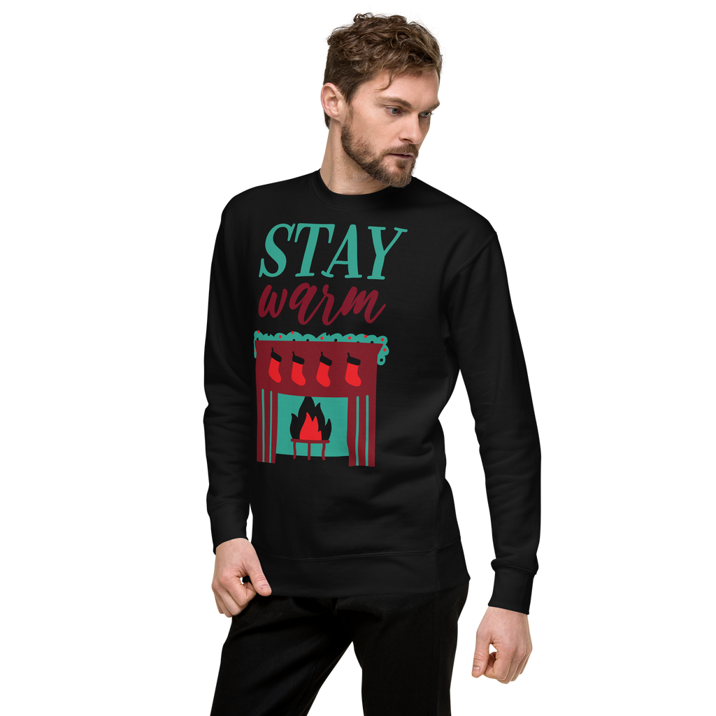 Unisex Stay Warm Christmas Premium Printed Sweatshirt 