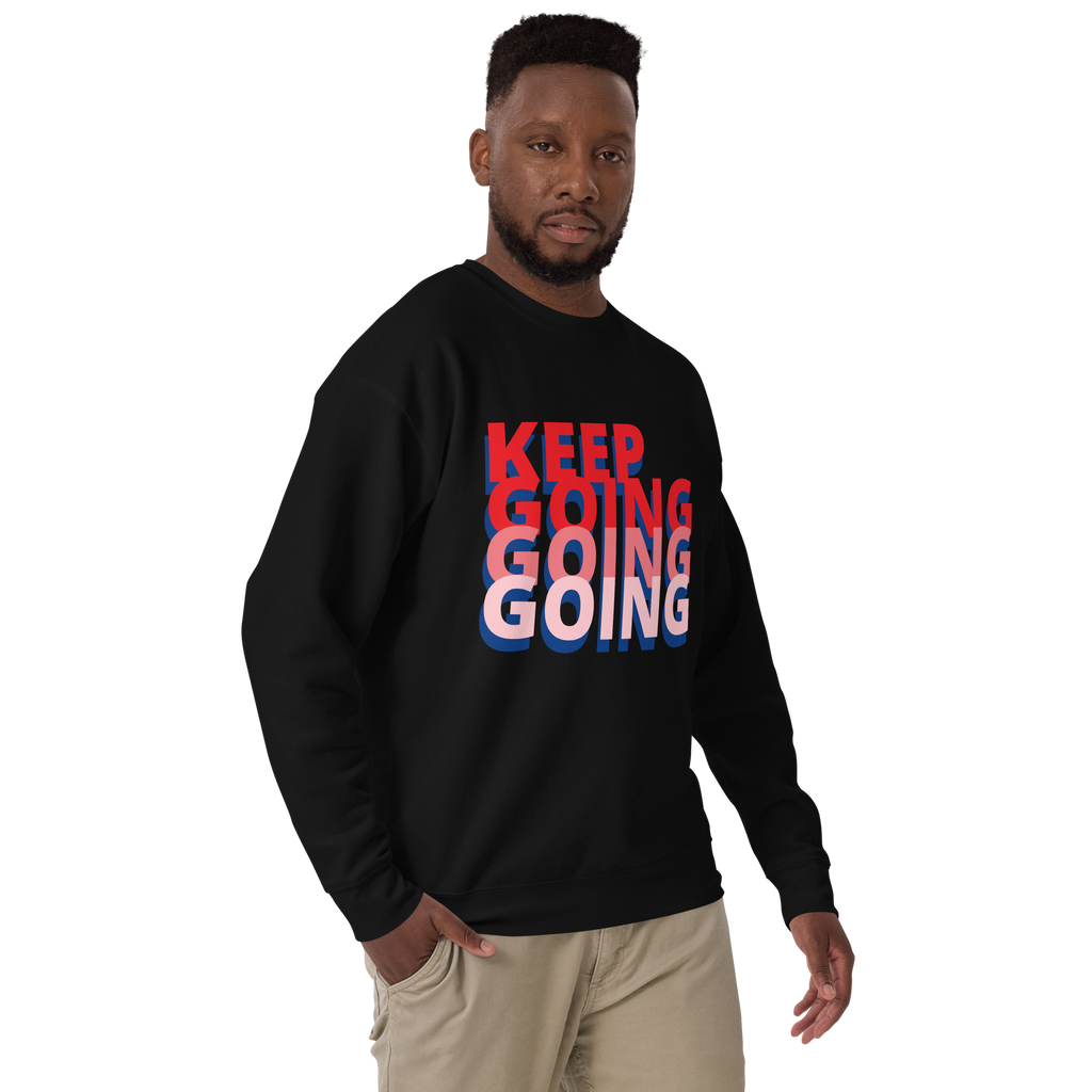 Unisex Keep Going Premium Printed Sweatshirt black