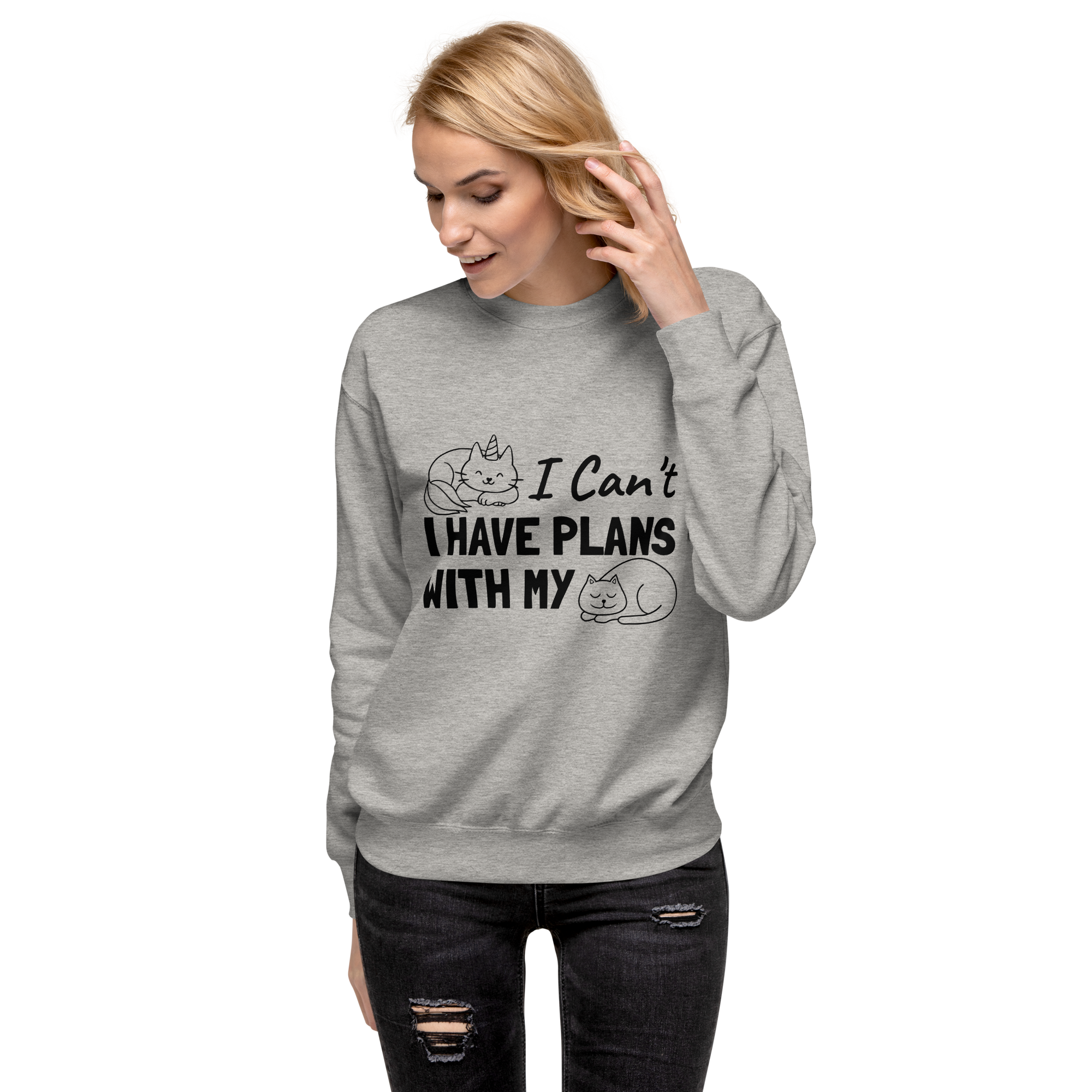 I Cant Have Plans With My Cat Sweatshirt 