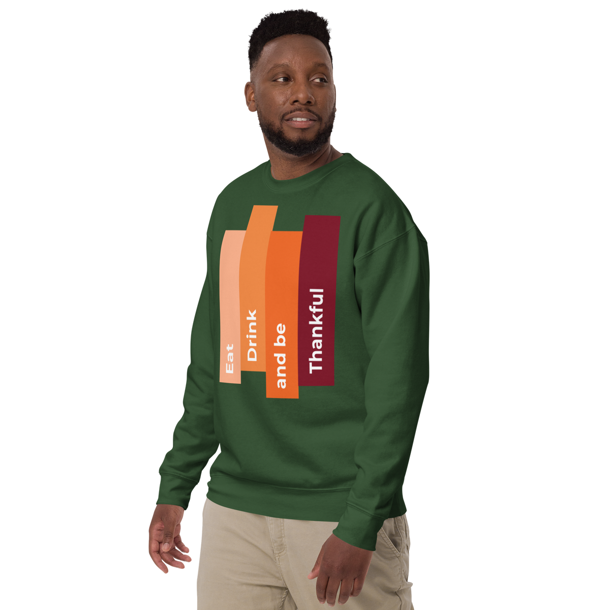 Unisex Eat Drink Be Thankful Fall Premium Printed Sweatshirt forest-green
