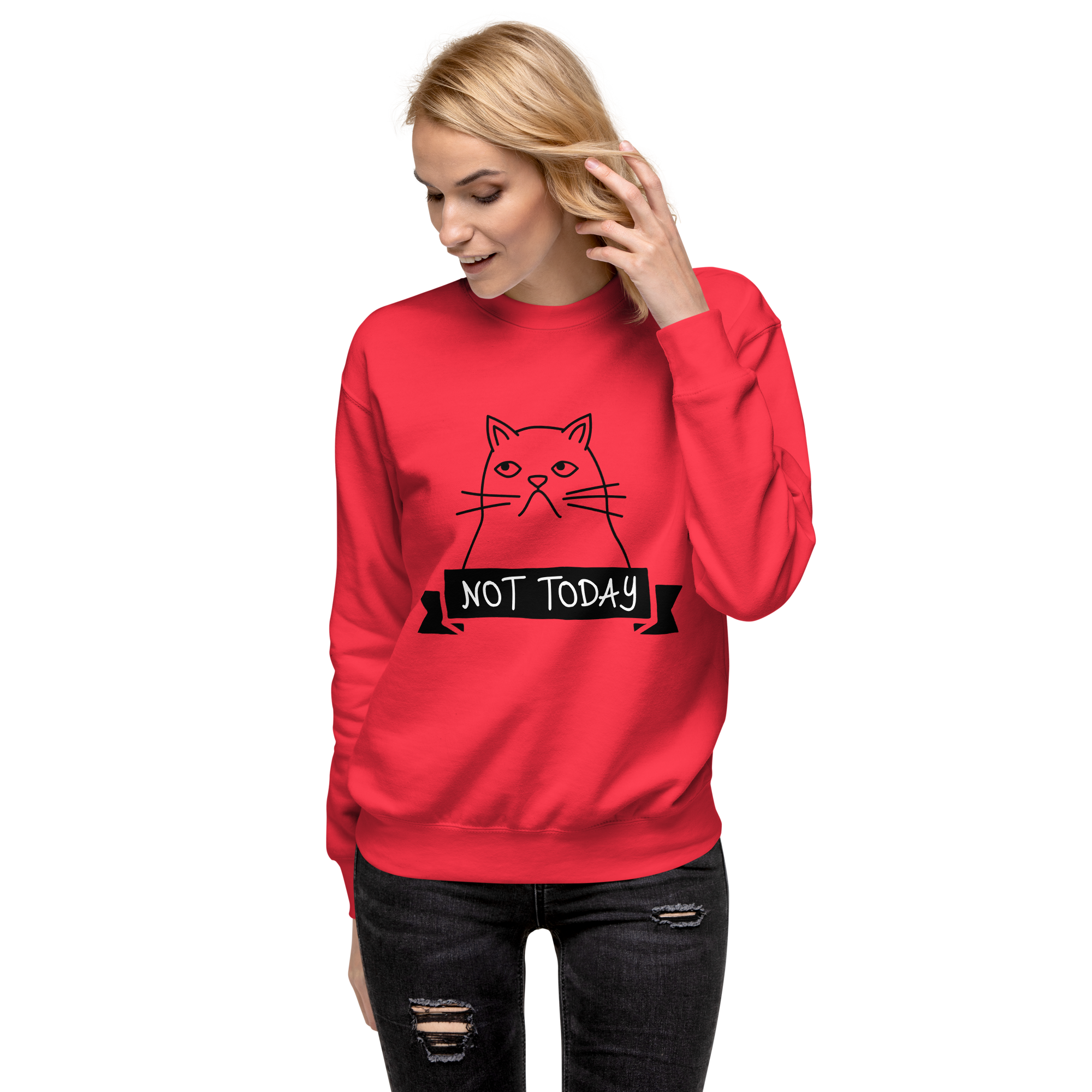 Unisex Not Today Cat Premium Printed Sweatshirt bone