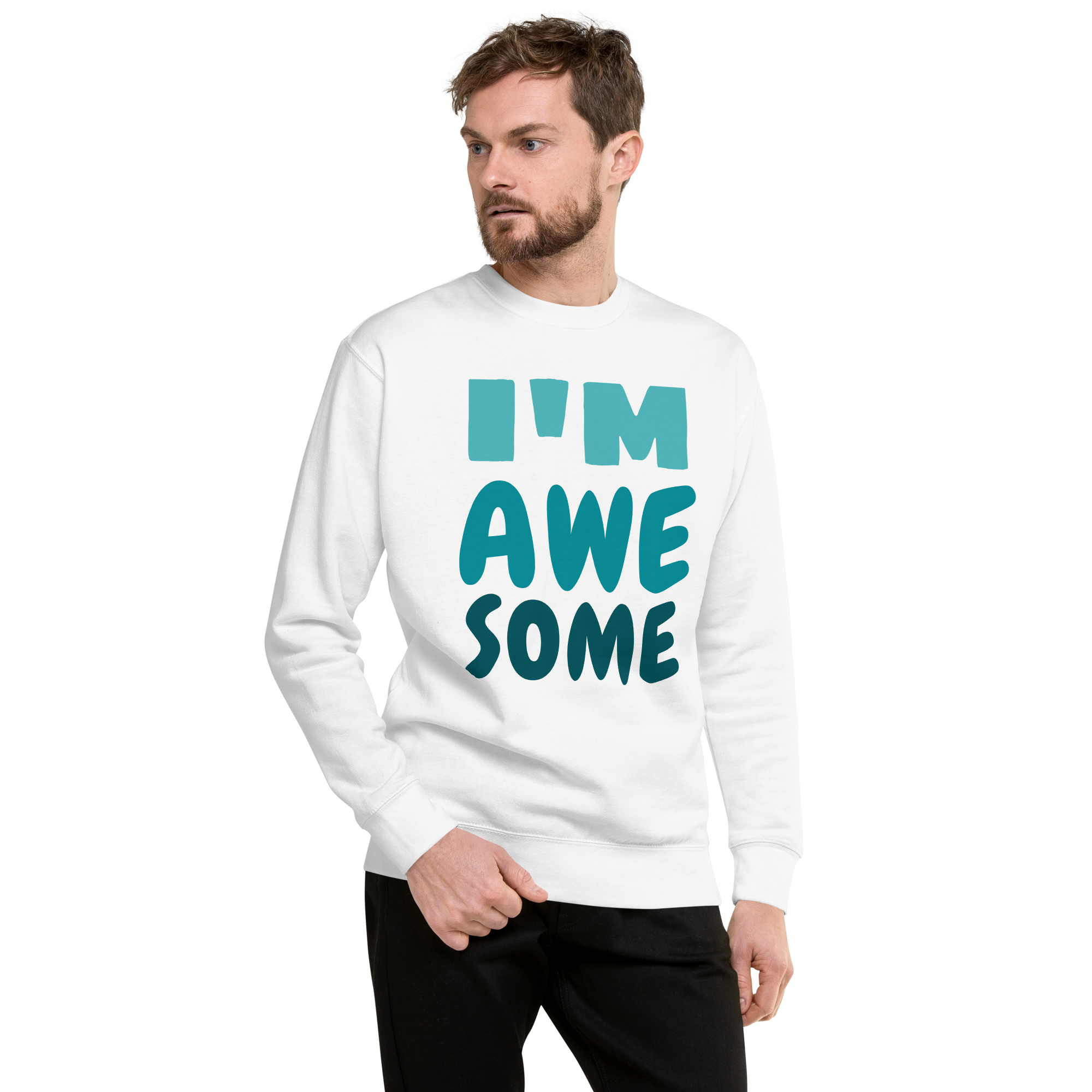 Unisex I M Awesome Premium Printed Sweatshirt black