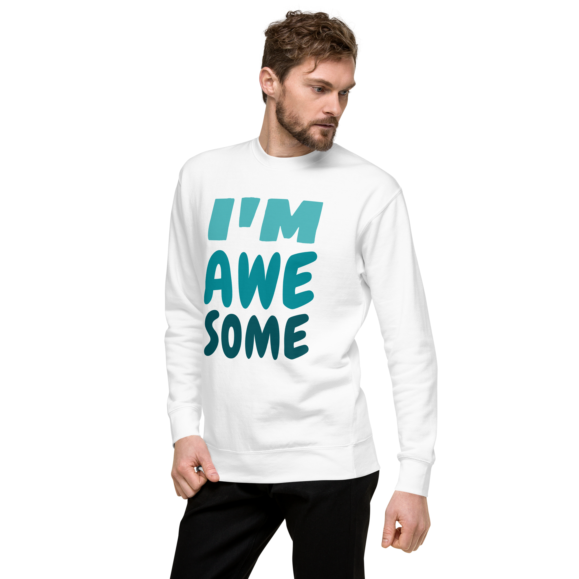 Unisex I M Awesome Premium Printed Sweatshirt black