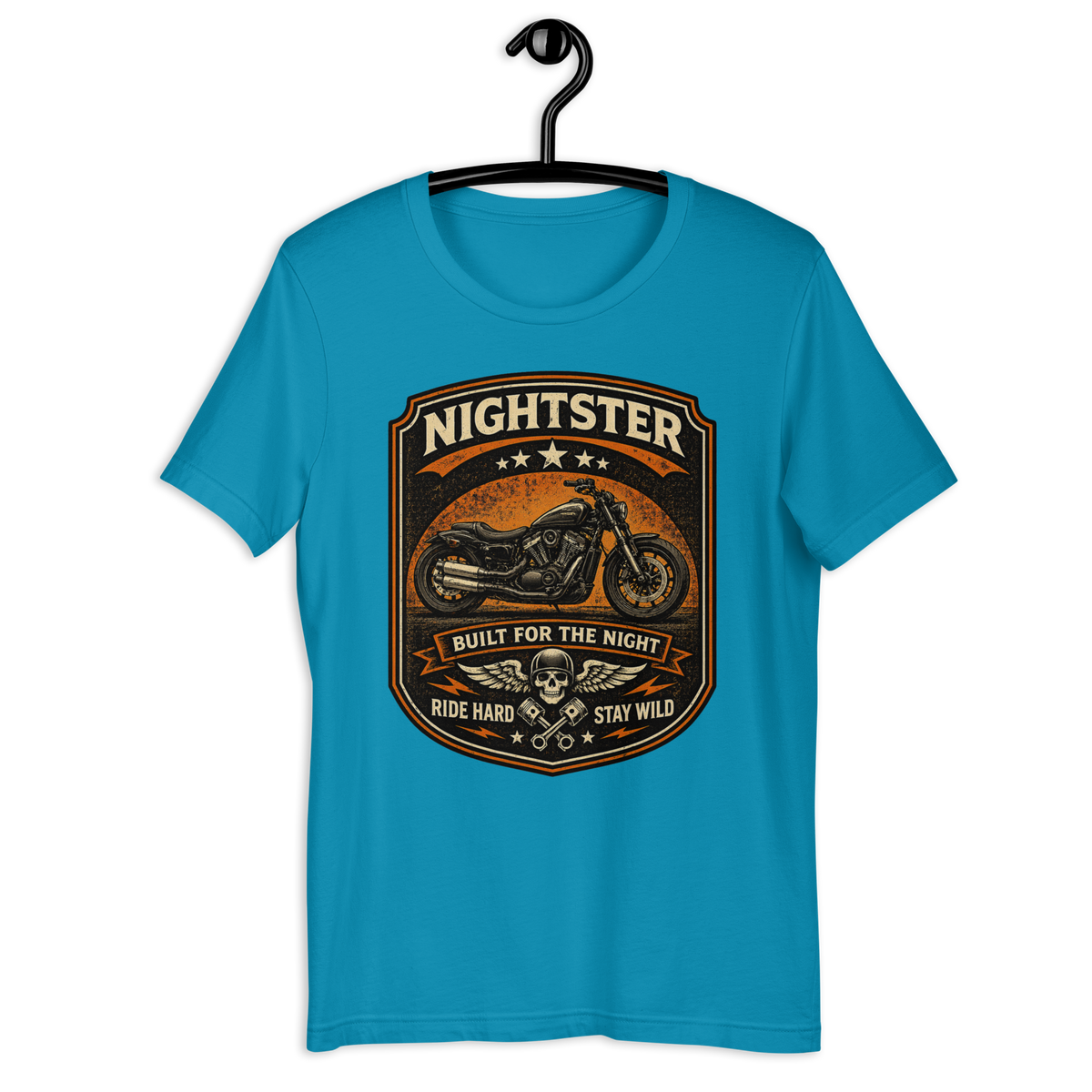 Nightster Built For The Night Ride Hard Stay Wild Motorcycle Graphic Tee aqua t-shirt mockup