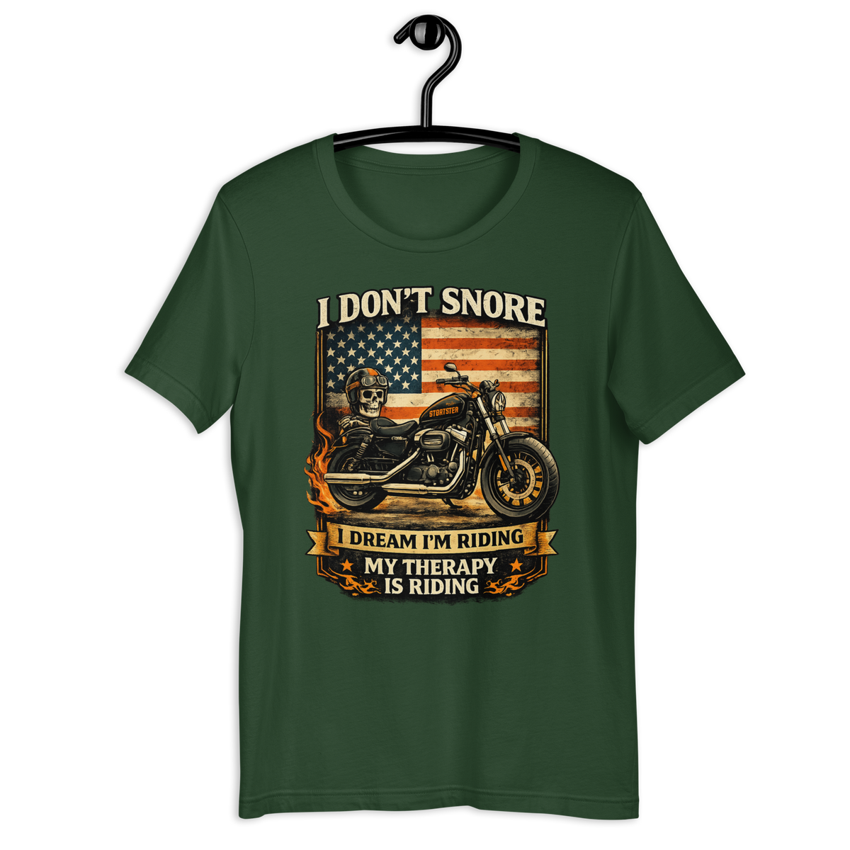 I Don't Snore I Dream I'm Riding Funny Motorcycle Graphic Tee forest green t-shirt mockup