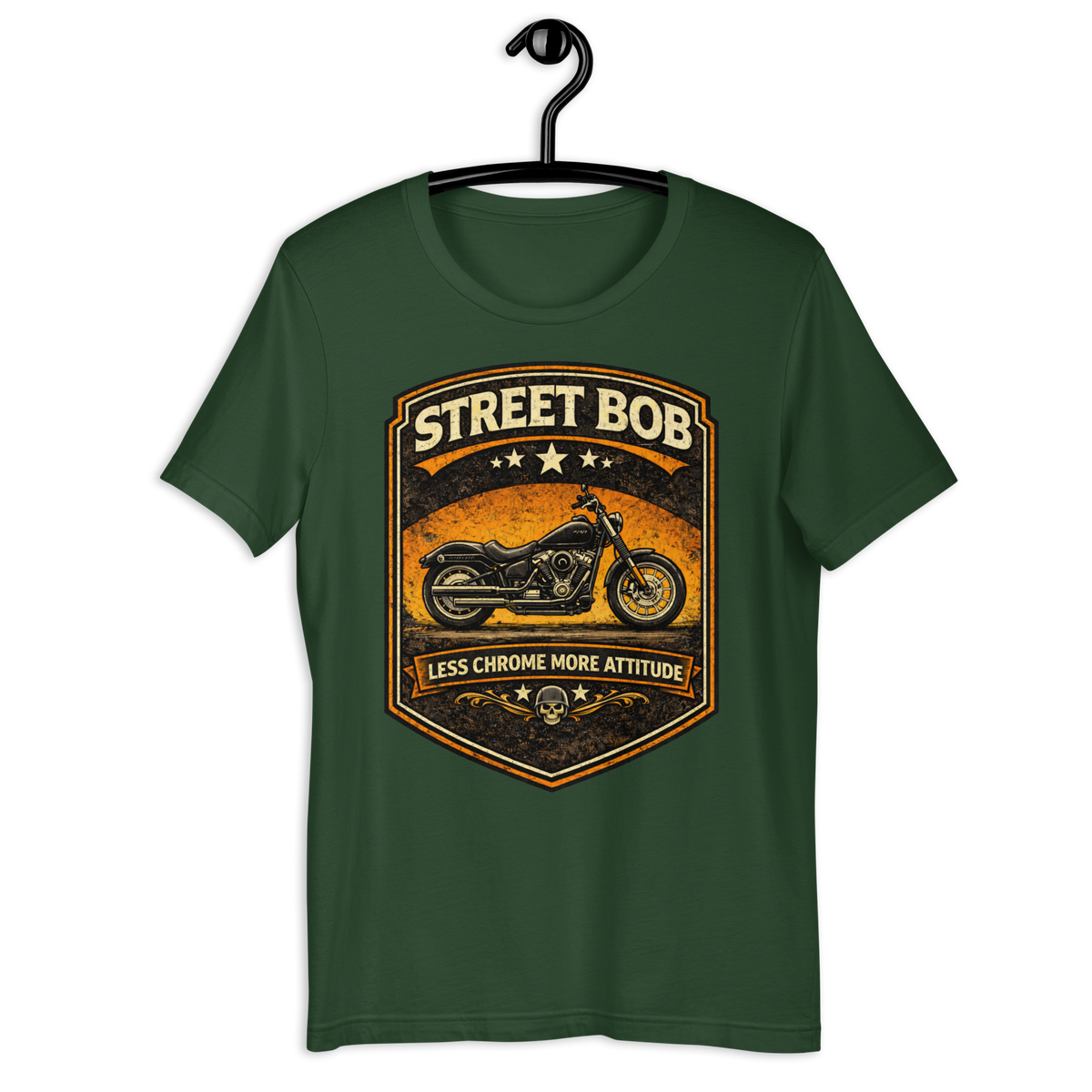 Street Bob Less Chrome More Attitude Motorcycle Graphic Tee forest green t-shirt mockup
