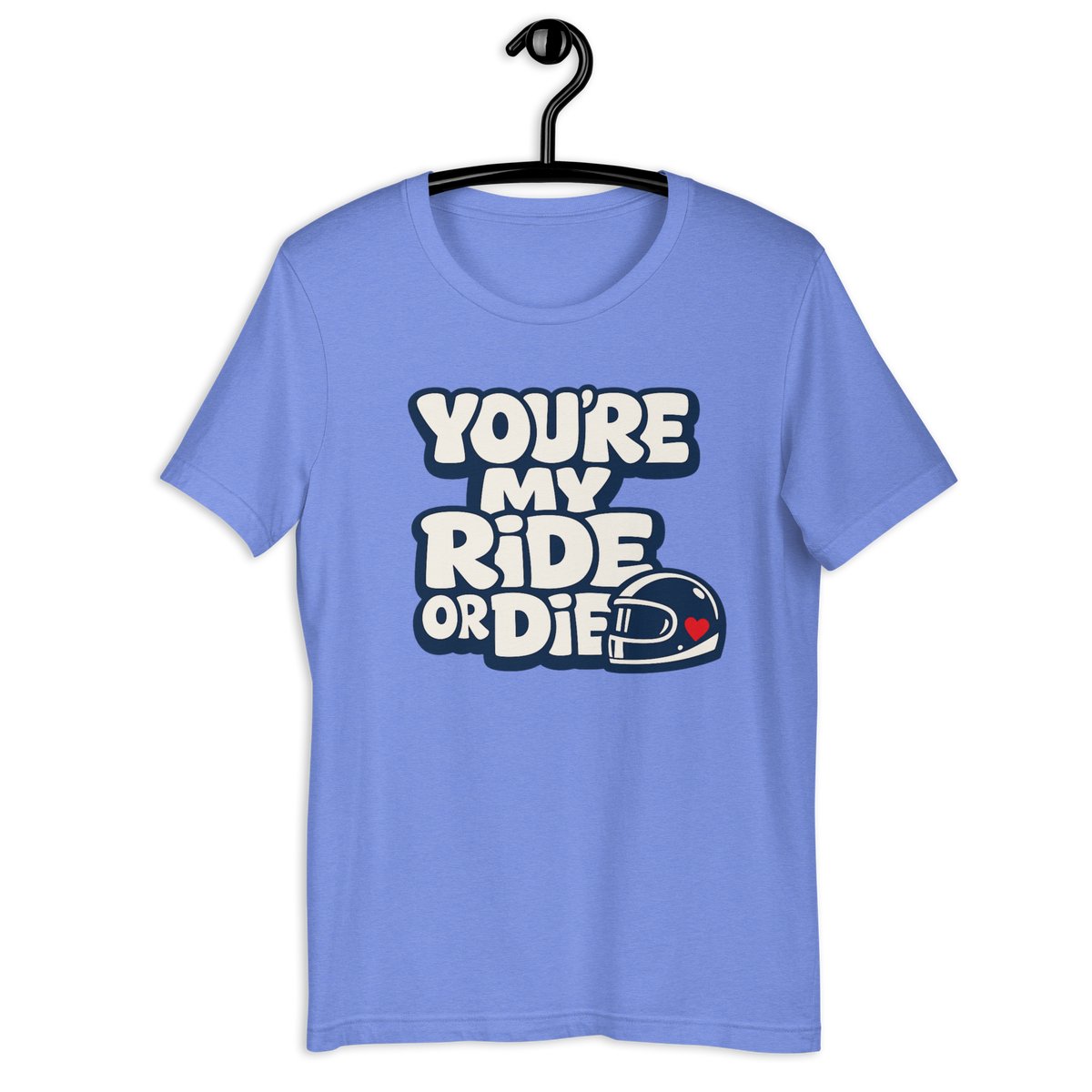 Unisex You're My Ride Or Die Funny Motorcycle Graphic Tee product image