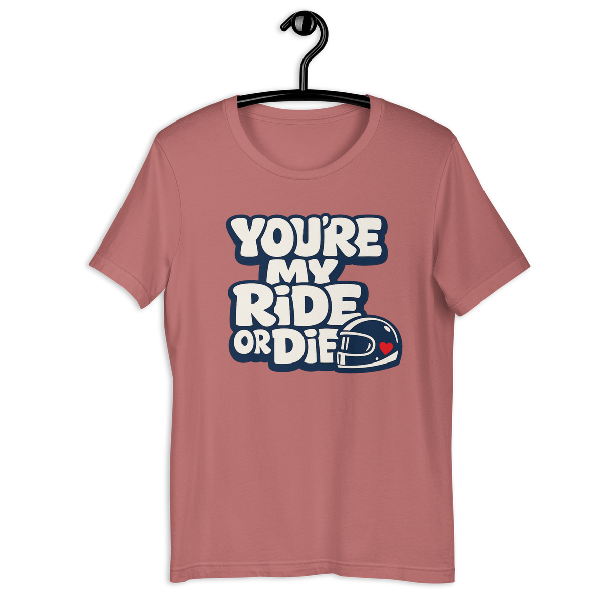 Unisex You're My Ride Or Die Funny Motorcycle Graphic Tee product image