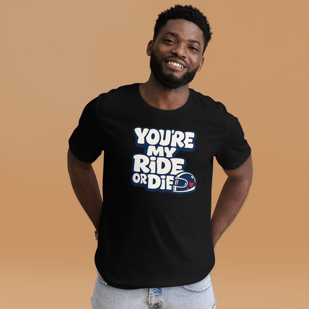 Unisex You're My Ride Or Die Funny Motorcycle Graphic Tee product image